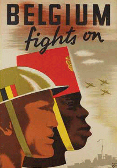 Belgium Fights On, United States, 1939-1945.  Belgium recruited colonial Congolese soldiers, even while Belgian policies violently exploited the people and resources of Congo.