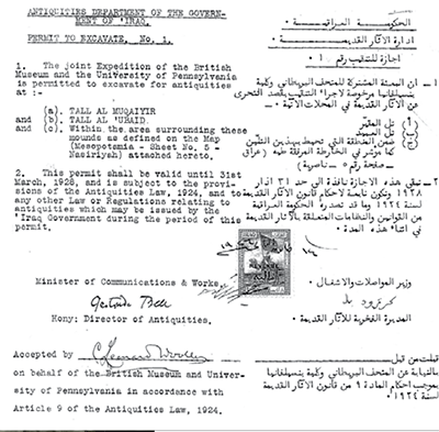 The original 1924-1928 permit to excavate at Ur was signed by Gertrude Bell, then Director of Antiquities in Iraq, and C. Leonard Woolley who accepted on behalf of the British Museum and the University of Pennsylvania.  The text appears in both English and Arabic.  British Museum.