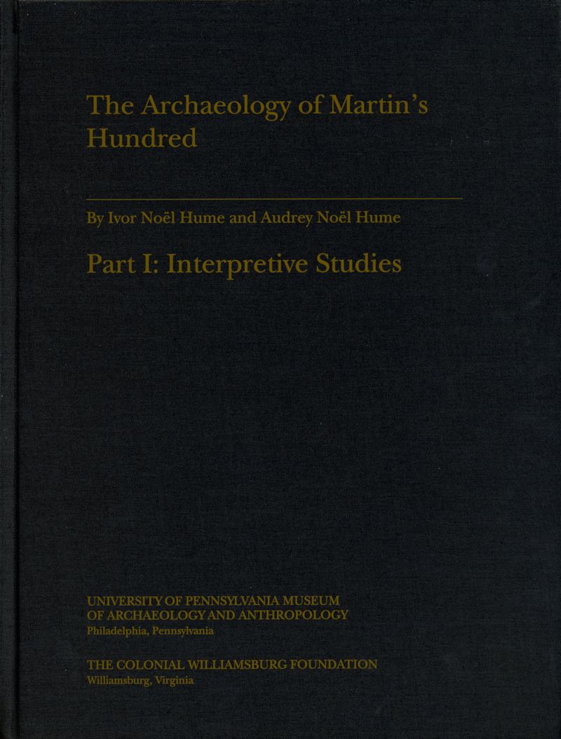 The Archaeology of Martin's Hundred. Part 1
