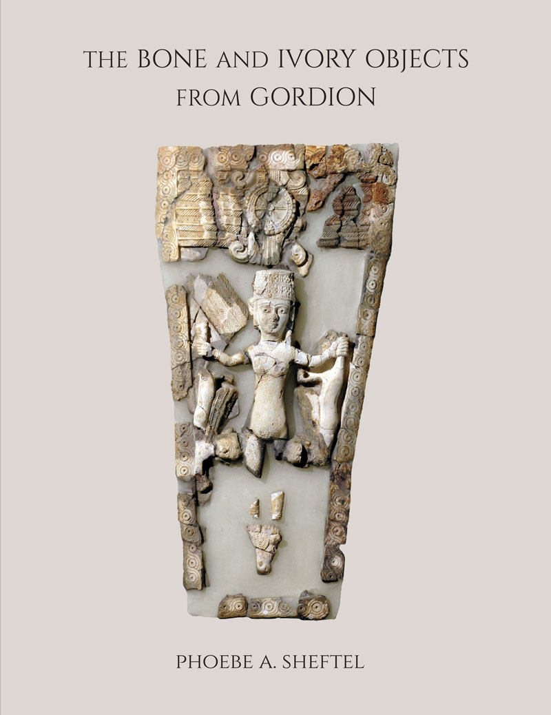 The Bone and Ivory Objects from Gordion