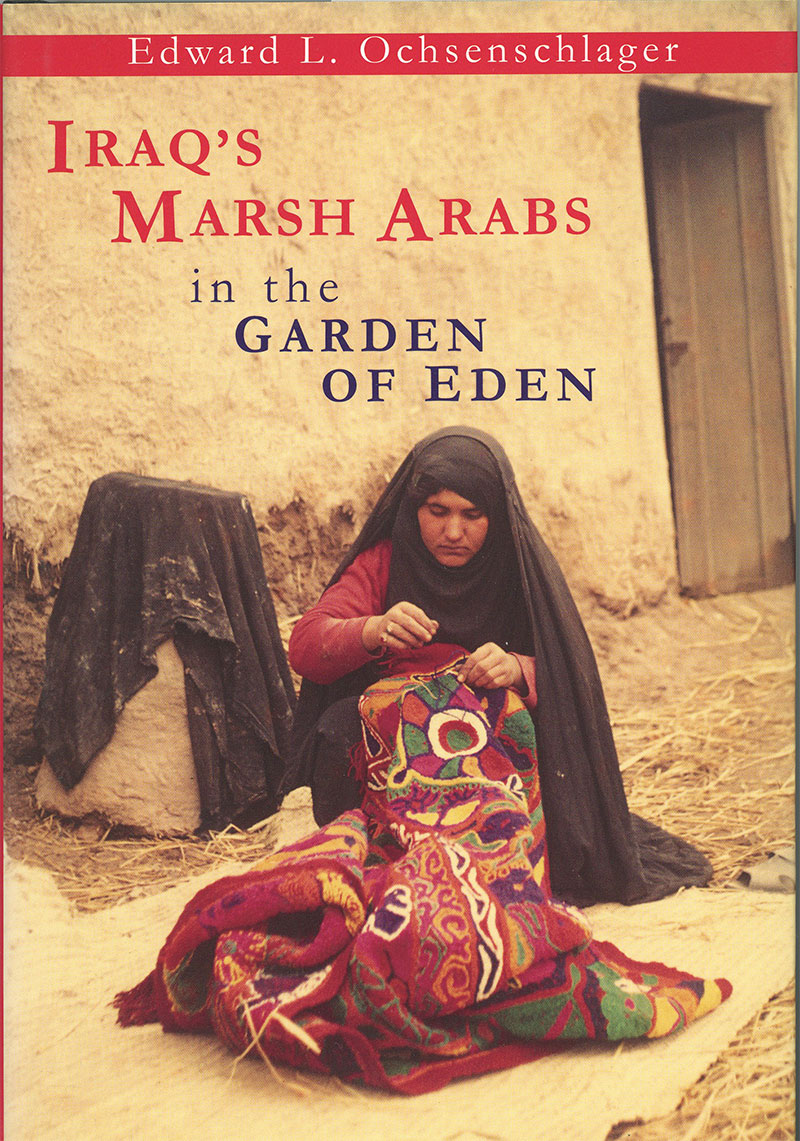 Iraq’s Marsh Arabs in the Garden of Eden