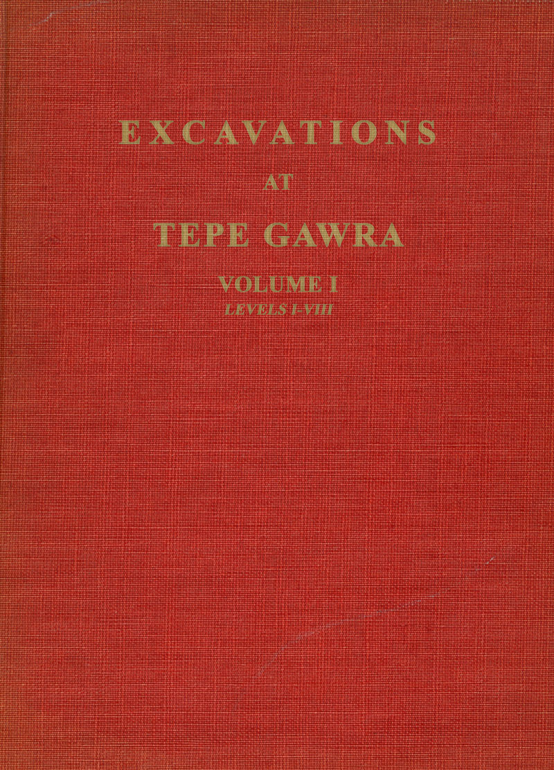 Excavations at Tepe Gawra, I