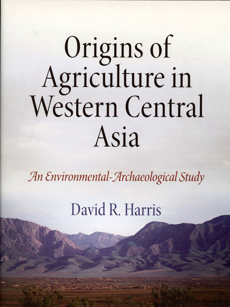 Origins of Agriculture in Western Central Asia. An Environmental-Archaeological Study