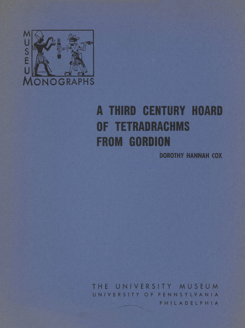 A Third Century Hoard of Tetradrachms from Gordion