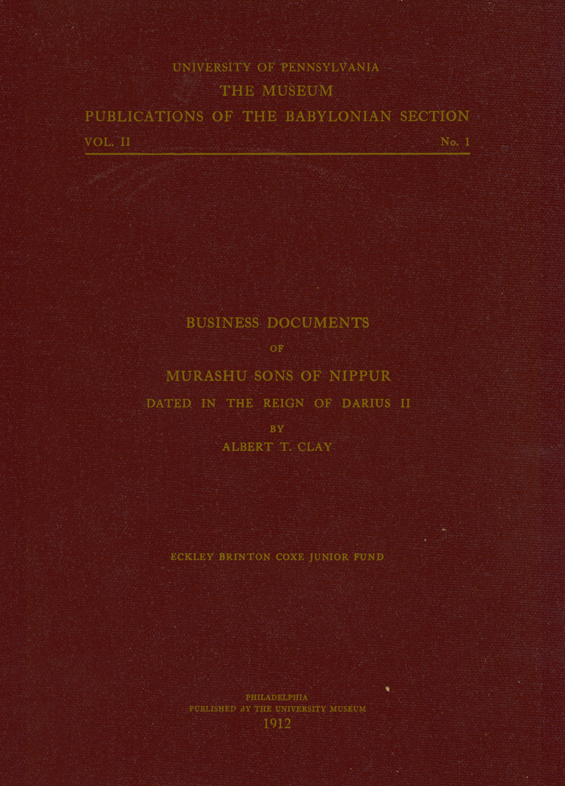 Business Documents of Murashu Sons of Nippur Dated in the Reign of Darius II