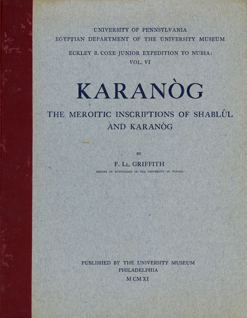 Karanog, the Meroitic Inscriptions of Shablul and Karanog