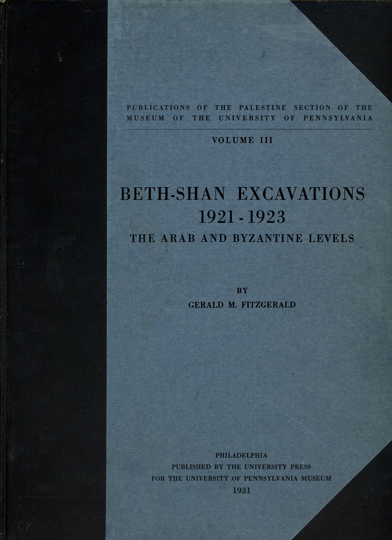 Beth-Shan Excavations, 1921–1923: The Arab and Byzantine Levels