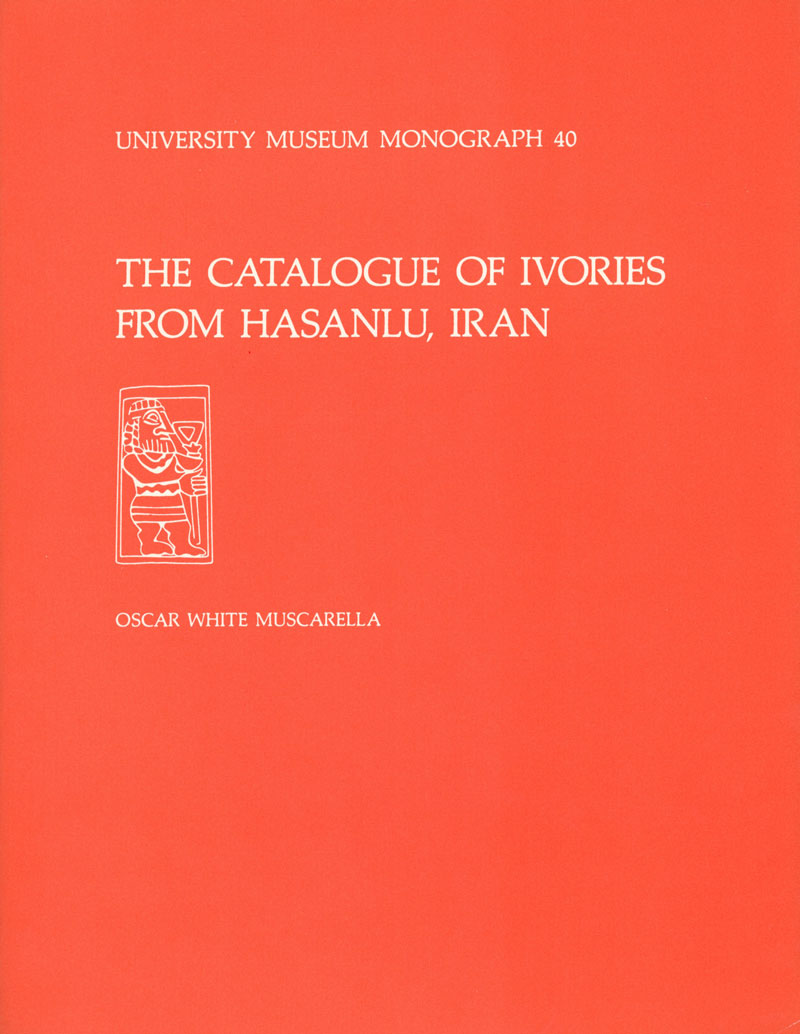 The Catalogue of Ivories from Hasanlu, Iran