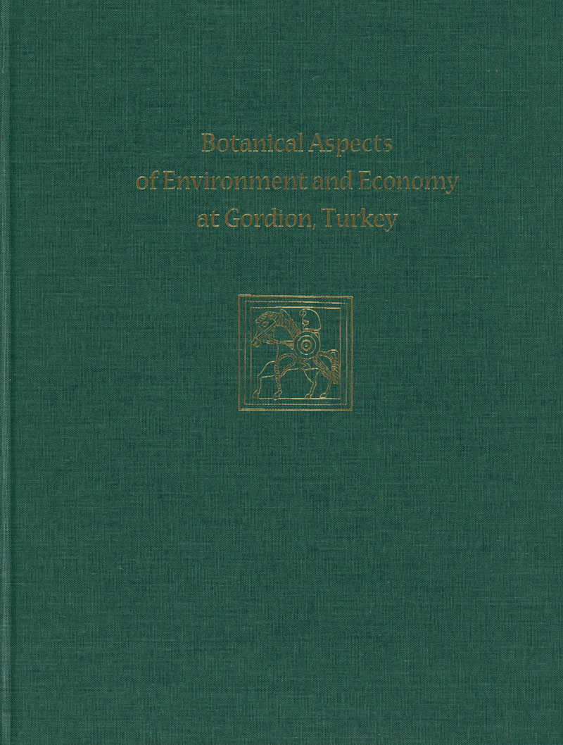 Botanical Aspects of Environment and Economy at Gordion, Turkey